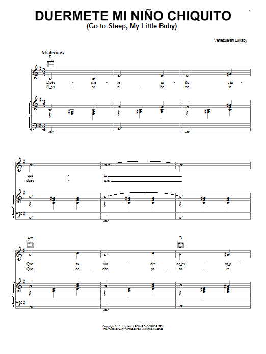 Learn to play Venezuelan Lullaby Duermete Nino Chiquito (Go To Sleep My Little Baby) sheet music for Piano, Vocal & Guitar Chords (Right-Hand Melody) in minutes. Price: 7.8900$ Venezuelan Lullaby Duermete Nino Chiquito (Go To Sleep My Little Baby) sheet music notes and chords arranged for Piano, Vocal & Guitar Chords (Right-Hand Melody)