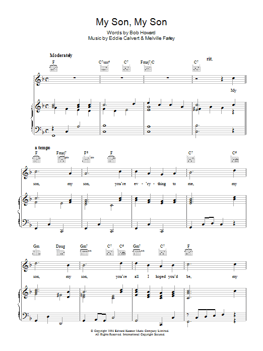 Learn to play Vera Lynn My Son, My Son sheet music for Piano, Vocal & Guitar Chords in minutes. Price: 7.8900$ Vera Lynn My Son, My Son sheet music notes and chords arranged for Piano, Vocal & Guitar Chords