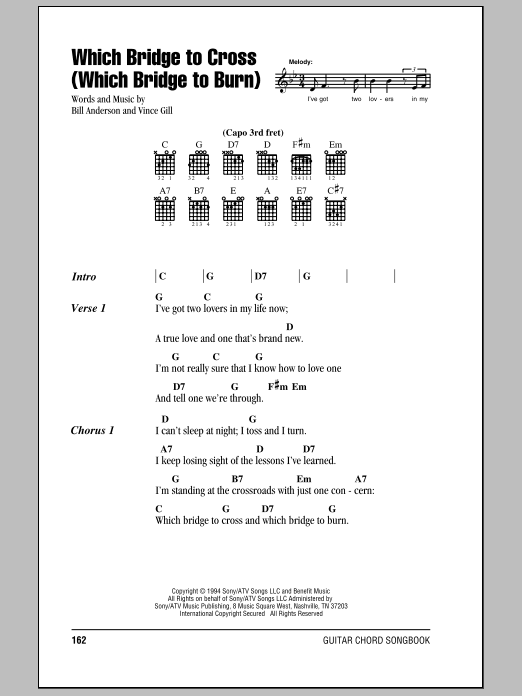 Learn to play Vince Gill Which Bridge To Cross (Which Bridge To Burn) sheet music for Guitar Chords/Lyrics in minutes. Price: 4.4900$ Vince Gill Which Bridge To Cross (Which Bridge To Burn) sheet music notes and chords arranged for Guitar Chords/Lyrics