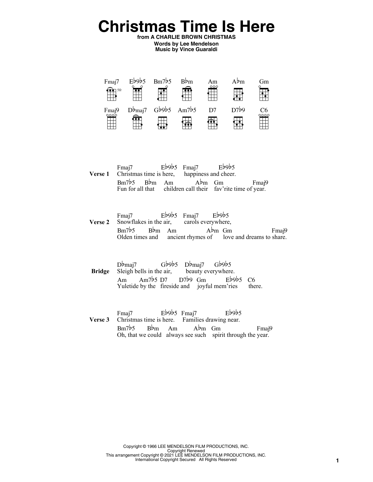 Learn to play Vince Guaraldi Christmas Time Is Here (arr. Fred Sokolow) sheet music for Ukulele in minutes. Price: 5.9900$ Vince Guaraldi Christmas Time Is Here (arr. Fred Sokolow) sheet music notes and chords arranged for Ukulele