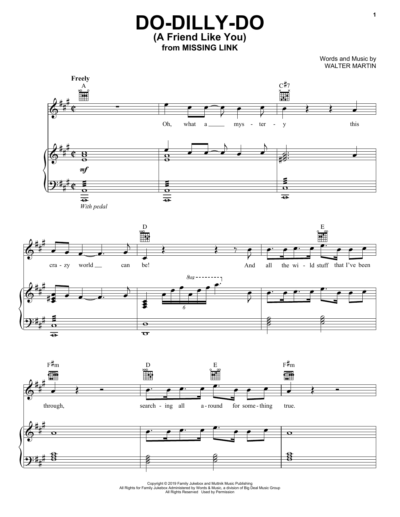 Learn to play Walter Martin Do-Dilly-Do (A Friend Like You) (from Missing Link) sheet music for Piano, Vocal & Guitar Chords (Right-Hand Melody) in minutes. Price: 6.9900$ Walter Martin Do-Dilly-Do (A Friend Like You) (from Missing Link) sheet music notes and chords arranged for Piano, Vocal & Guitar Chords (Right-Hand Melody)