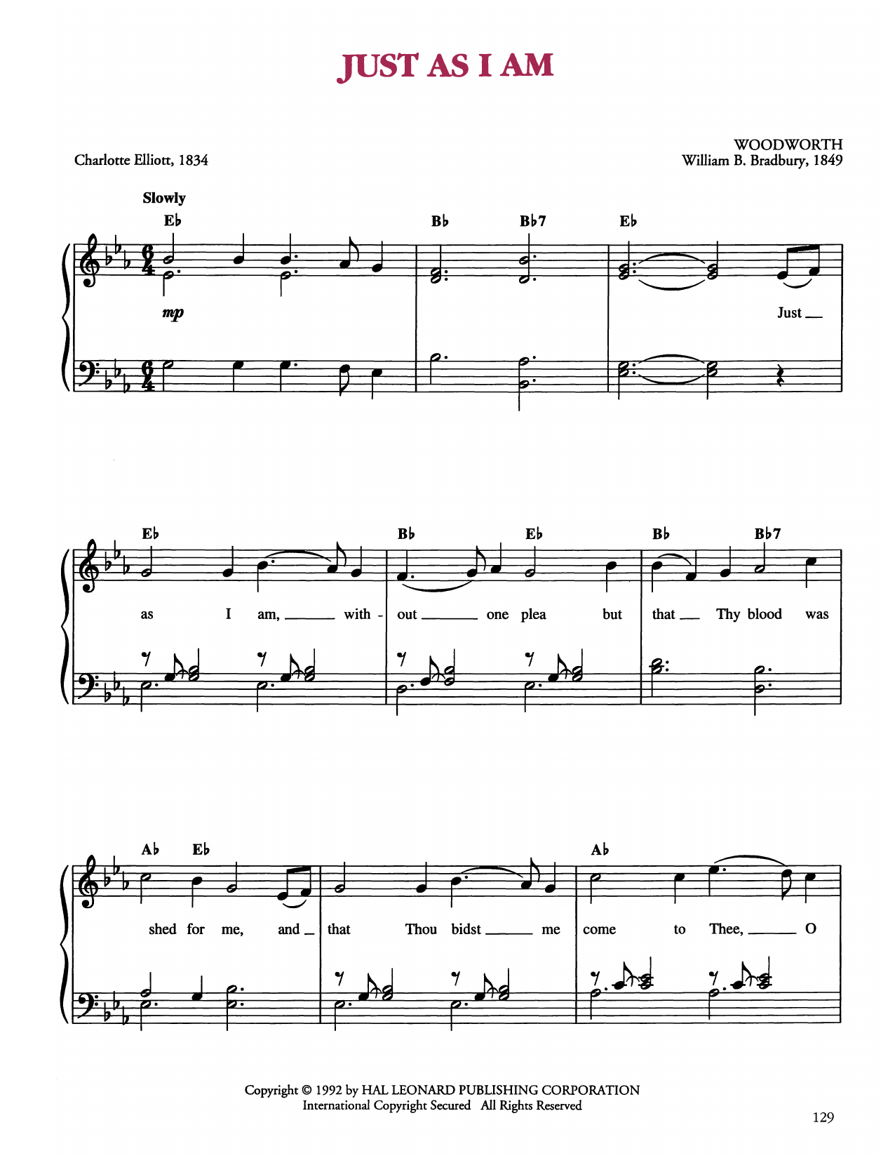 Learn to play William B. Bradbury Just As I Am sheet music for Easy Piano in minutes. Price: 6.9900$ William B. Bradbury Just As I Am sheet music notes and chords arranged for Easy Piano