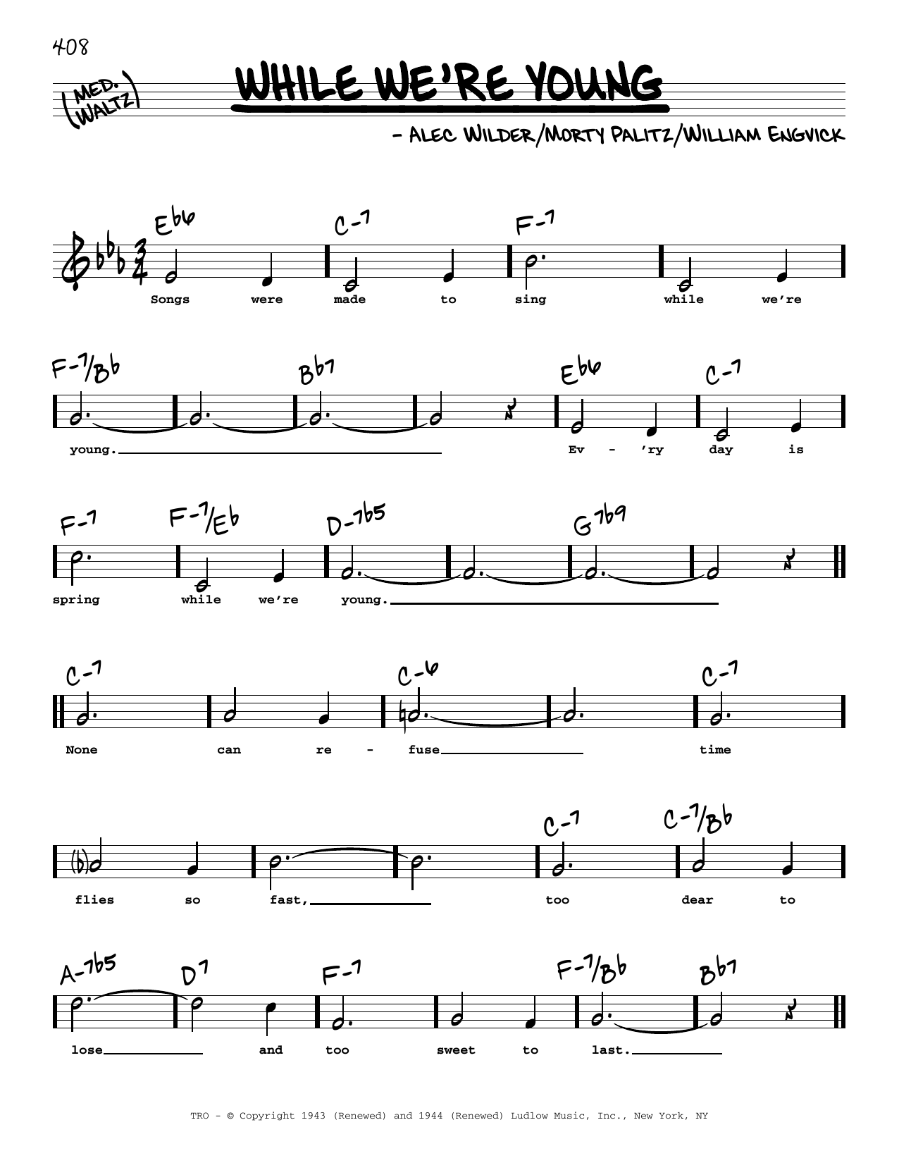 Learn to play William Engvick While We're Young (High Voice) sheet music for Real Book – Melody, Lyrics & Chords in minutes. Price: 5.9900$ William Engvick While We're Young (High Voice) sheet music notes and chords arranged for Real Book – Melody, Lyrics & Chords