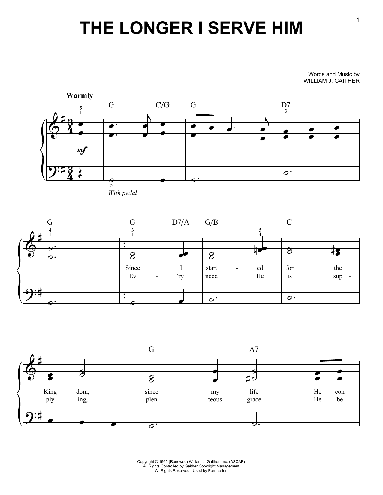 William J. Gaither The Longer I Serve Him sheet music notes and chords. Download Printable PDF.