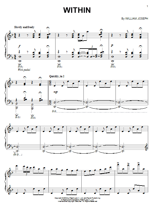 Learn to play William Joseph Within sheet music for Piano Solo in minutes. Price: 7.8900$ William Joseph Within sheet music notes and chords arranged for Piano Solo
