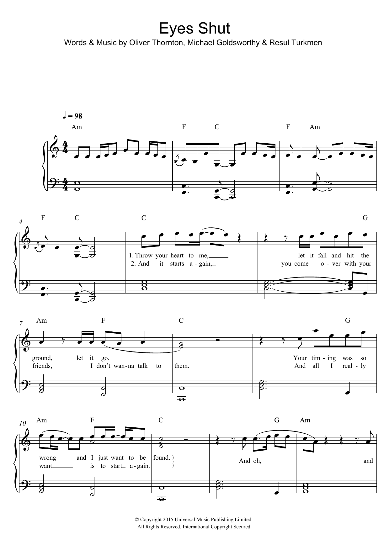 Learn to play Years & Years Eyes Shut sheet music for Piano, Vocal & Guitar Chords in minutes. Price: 7.8900$ Years & Years Eyes Shut sheet music notes and chords arranged for Piano, Vocal & Guitar Chords