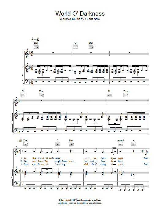 Learn to play Yusuf Islam World O' Darkness sheet music for Piano, Vocal & Guitar Chords in minutes. Price: 7.8900$ Yusuf Islam World O' Darkness sheet music notes and chords arranged for Piano, Vocal & Guitar Chords