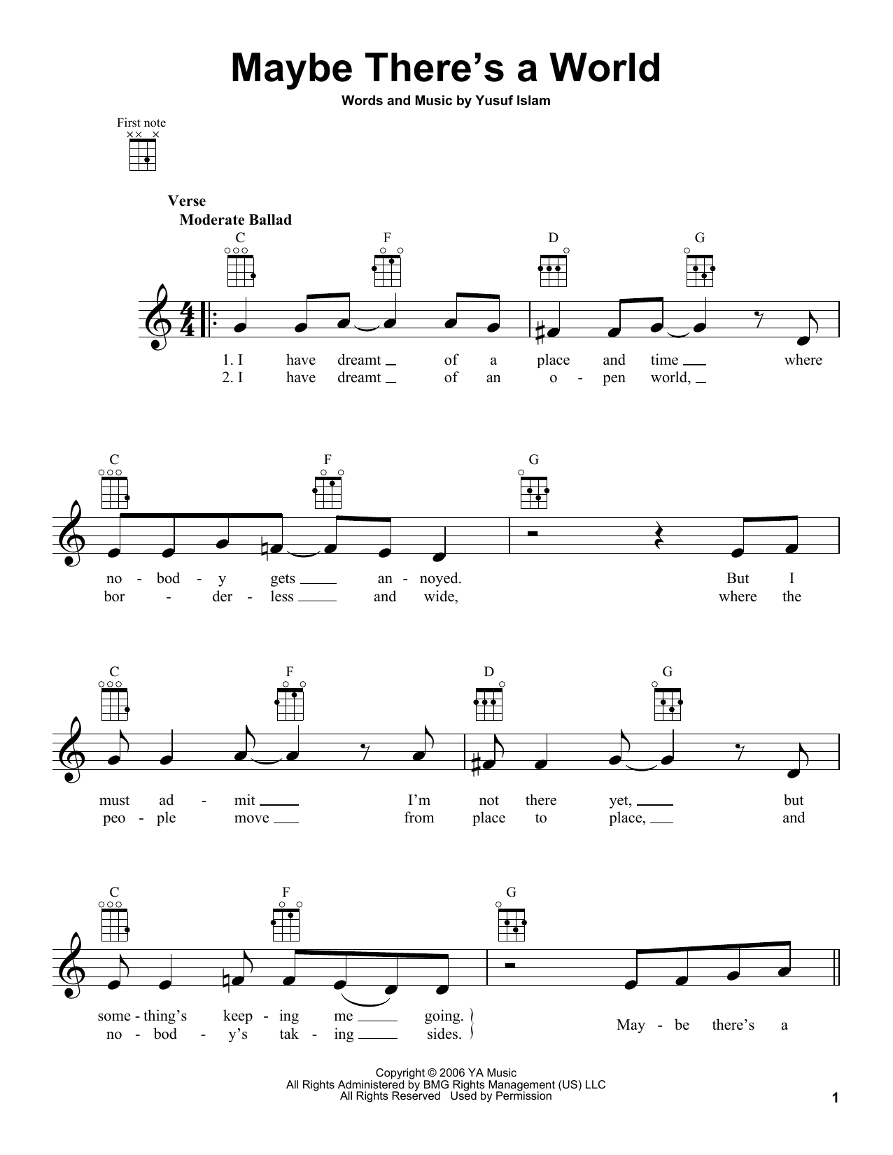 Learn to play Yusuf/Cat Stevens Maybe There's A World sheet music for Ukulele in minutes. Price: 5.9900$ Yusuf/Cat Stevens Maybe There's A World sheet music notes and chords arranged for Ukulele