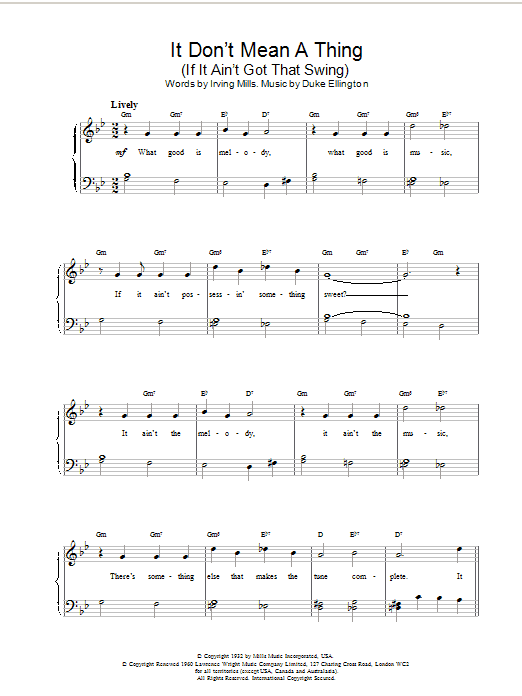 Learn to play Duke Ellington It Don't Mean A Thing (If It Ain't Got That Swing) sheet music for Piano Solo in minutes. Duke Ellington It Don't Mean A Thing (If It Ain't Got That Swing) sheet music notes and chords. Download Printable PDF.