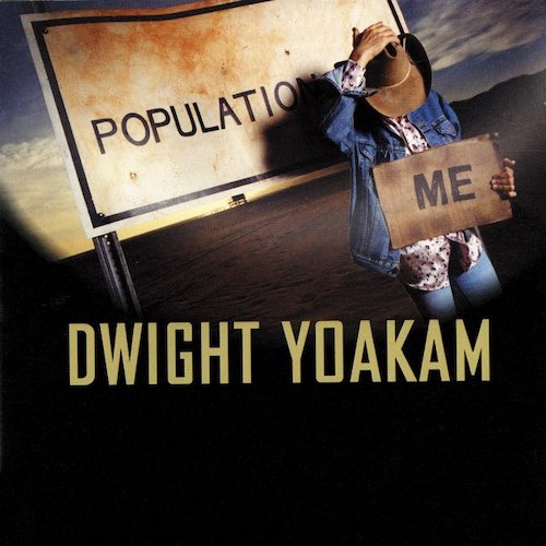Dwight Yoakam Late Great Golden State Profile Image