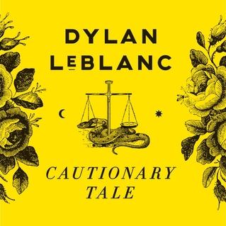 Dylan LeBlanc Cautionary Tale Profile Image