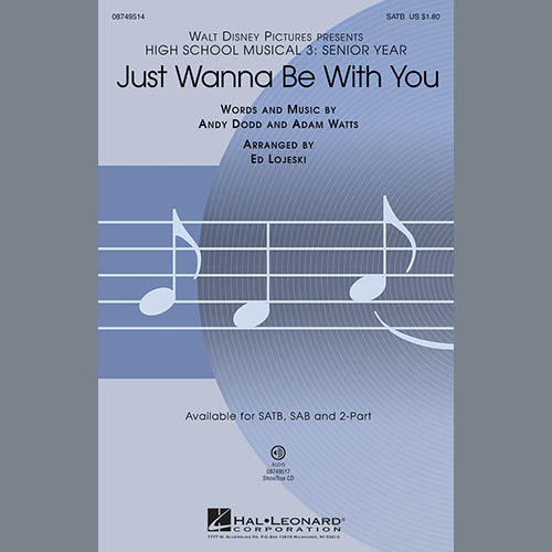 High School Musical 3 Just Wanna Be With You (arr. Ed Lojeski) Profile Image
