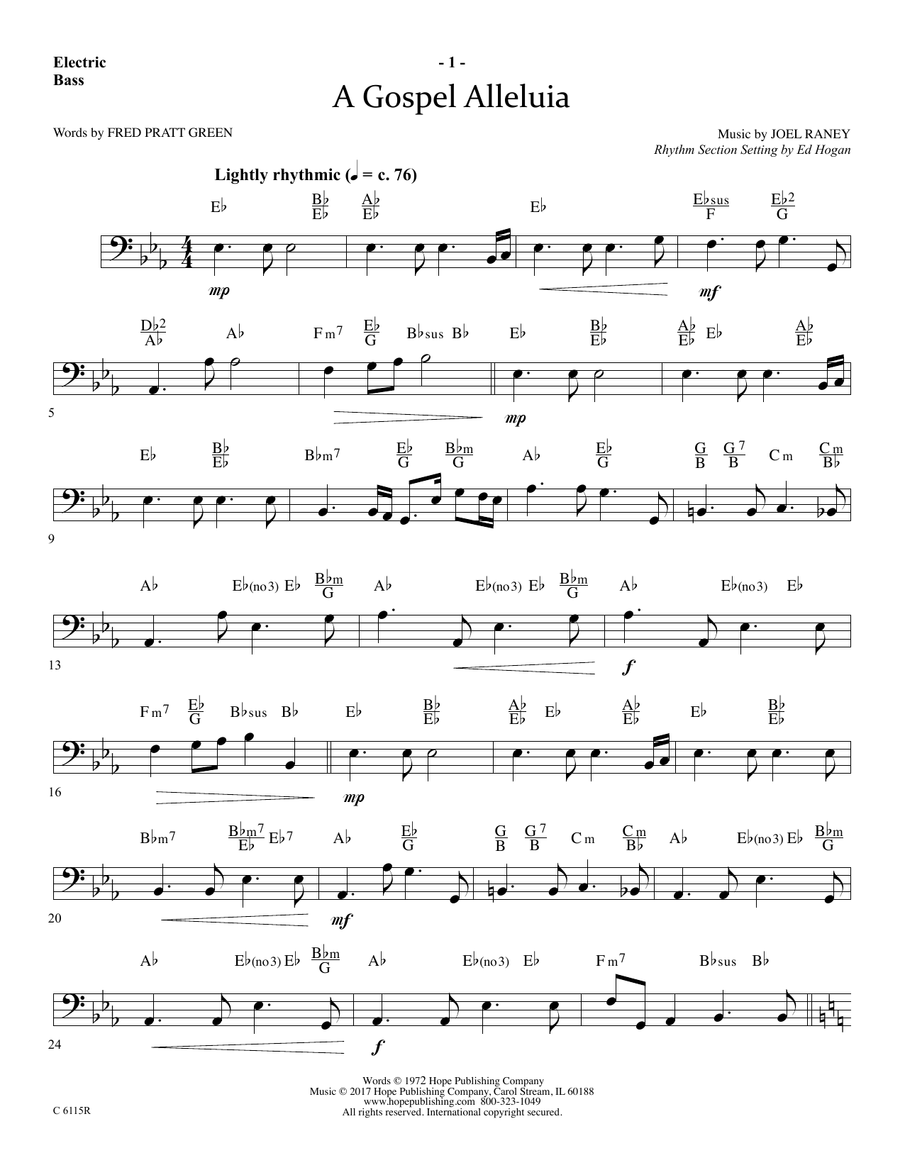 Learn to play Ed Hogan A Gospel Alleluia - Electric Bass sheet music for Choir Instrumental Pak in minutes. Price: 26.9900$ Ed Hogan A Gospel Alleluia - Electric Bass sheet music notes and chords arranged for Choir Instrumental Pak