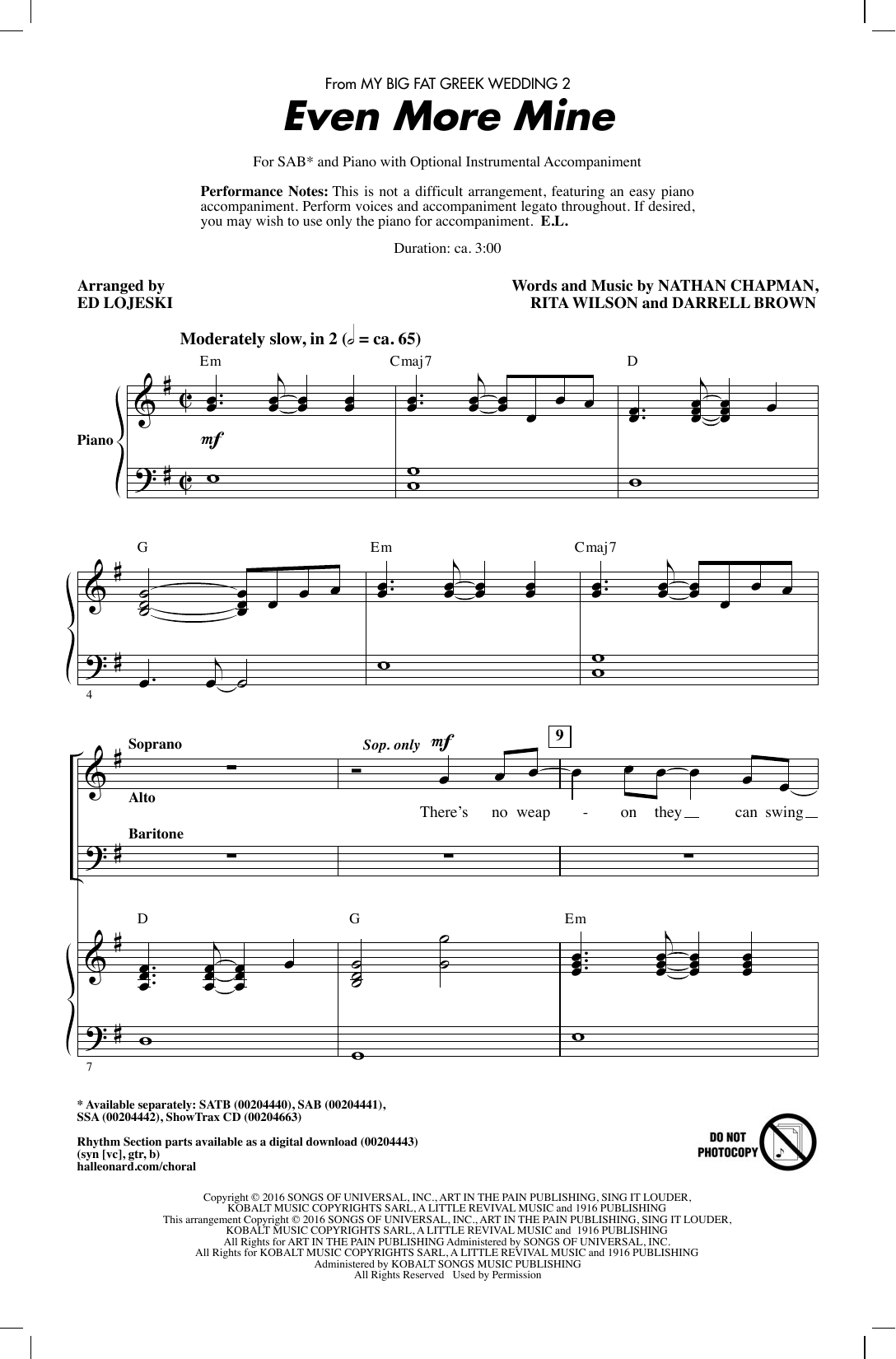 Learn to play Ed Lojeski Even More Mine sheet music for SAB Choir in minutes. Price: 3.9900$ Ed Lojeski Even More Mine sheet music notes and chords arranged for SAB Choir