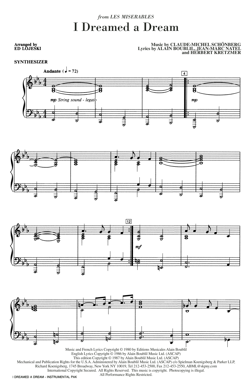 Learn to play Ed Lojeski I Dreamed A Dream - Synthesizer sheet music for Choir Instrumental Pak in minutes. Ed Lojeski I Dreamed A Dream - Synthesizer sheet music notes and chords. Download Printable PDF.