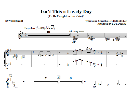 Learn to play Ed Lojeski Isn't This A Lovely Day (To Be Caught In The Rain)? - Synthesizer sheet music for Choir Instrumental Pak in minutes. Ed Lojeski Isn't This A Lovely Day (To Be Caught In The Rain)? - Synthesizer sheet music notes and chords. Download Printable PDF.