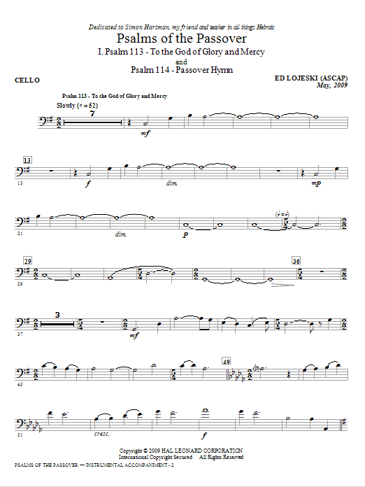 Learn to play Ed Lojeski Psalms Of The Passover - Cello sheet music for Choir Instrumental Pak in minutes. Ed Lojeski Psalms Of The Passover - Cello sheet music notes and chords. Download Printable PDF.