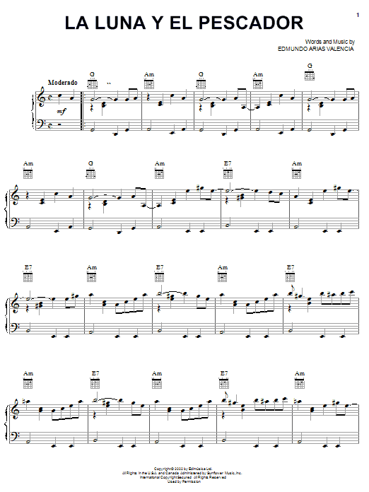 Learn to play Edmundo Arias Valencia La Luna Y El Pescador sheet music for Piano, Vocal & Guitar (Right-Hand Melody) in minutes. Price: 7.7900$ Edmundo Arias Valencia La Luna Y El Pescador sheet music notes and chords. Download Printable PDF.
