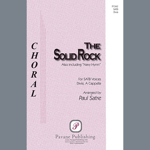 Edward Mote The Solid Rock (arr. Paul Satre) Profile Image