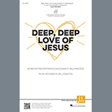 Download or print Edwin M. Willmington Deep, Deep Love of Jesus Sheet Music Printable PDF 9-page score for Sacred / arranged 2-Part Choir SKU: 1216651
