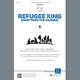 Download or print Edwin M. Willmington Refugee King (Away from the Manger) Sheet Music Printable PDF 10-page score for Christmas / arranged SATB Choir SKU: 1216641
