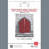 Download or print Edwin Willmington What Then Shall We Say? Sheet Music Printable PDF 18-page score for Sacred / arranged SATB Choir SKU: 459764