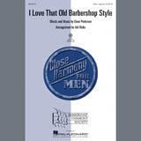 Download or print Einar Pedersen I Love That Old Barbershop Style (arr. Val Hicks) Sheet Music Printable PDF 6-page score for Barbershop / arranged TTBB Choir SKU: 96295