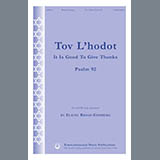Download or print Elaine Broad-Ginsberg Tov L'Hodot (It Is Good To Give Thanks) Sheet Music Printable PDF 14-page score for Jewish / arranged SATB Choir SKU: 1259727