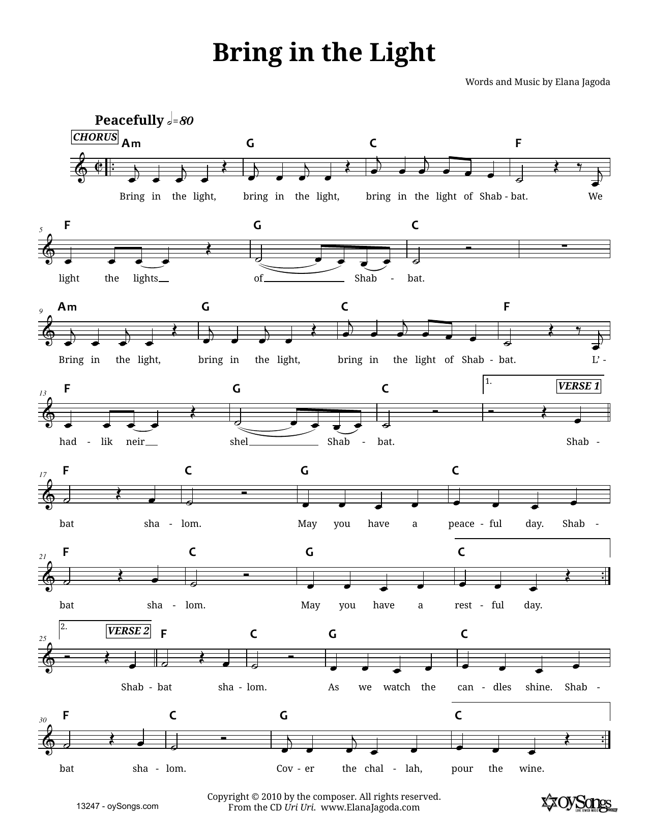 Learn to play Elana Jagoda Bring In the Light sheet music for Lead Sheet / Fake Book in minutes. Price: 5.9900$ Elana Jagoda Bring In the Light sheet music notes and chords arranged for Lead Sheet / Fake Book
