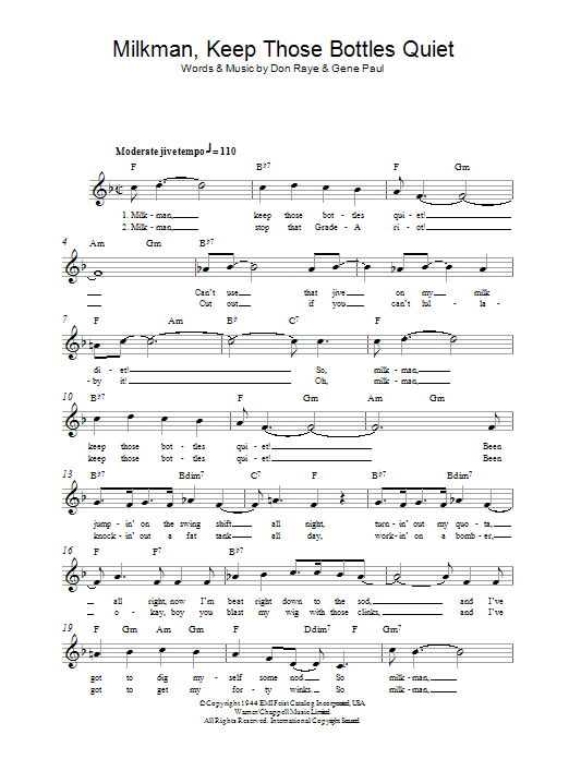 Learn to play Don Raye Milkman, Keep Those Bottles Quiet sheet music for Lead Sheet / Fake Book in minutes. Price: 5.9900$ Don Raye Milkman, Keep Those Bottles Quiet sheet music notes and chords arranged for Lead Sheet / Fake Book
