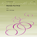 Download or print Elliot Del Borgo Rondo For Five - Percussion 3 Sheet Music Printable PDF 2-page score for Concert / arranged Percussion Ensemble SKU: 373532.