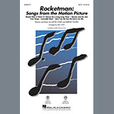 Download or print Elton John Rocketman: Songs from the Motion Picture (arr. Mac Huff) Sheet Music Printable PDF 30-page score for Film/TV / arranged SATB Choir SKU: 427354