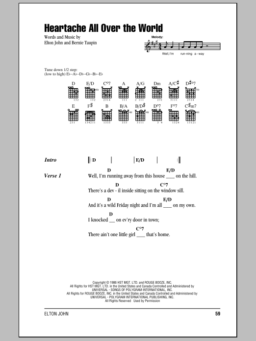 Learn to play Elton John Heartache All Over The World sheet music for Piano, Vocal & Guitar (Right-Hand Melody) in minutes. Elton John Heartache All Over The World sheet music notes and chords. Download Printable PDF.