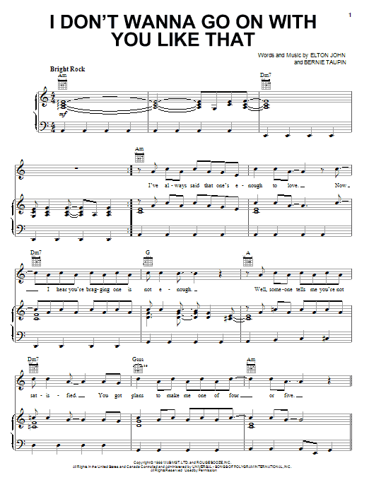 Learn to play Elton John I Don't Wanna Go On With You Like That sheet music for Piano, Vocal & Guitar (Right-Hand Melody) in minutes. Elton John I Don't Wanna Go On With You Like That sheet music notes and chords. Download Printable PDF.