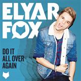 Download or print Elyar Fox Do It All Over Again Sheet Music Printable PDF 5-page score for Pop / arranged Piano, Vocal & Guitar Chords SKU: 117962