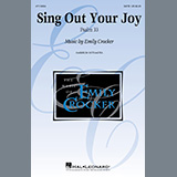 Download or print Emily Crocker Sing Out Your Joy Sheet Music Printable PDF 10-page score for Concert / arranged SSA Choir SKU: 453291