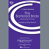 Download or print Emily Ellsworth The Bartered Bride Sheet Music Printable PDF 12-page score for Classical / arranged SATB Choir SKU: 177432