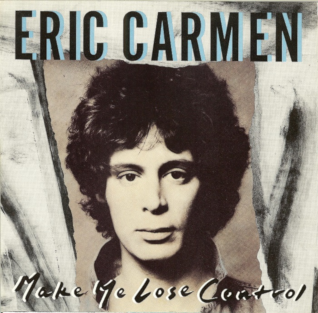 Eric Carmen Make Me Lose Control Profile Image