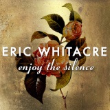 Download or print Eric Whitacre Enjoy The Silence Sheet Music Printable PDF 13-page score for Pop / arranged SATB Choir SKU: 196613
