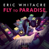 Download or print Eric Whitacre Fly To Paradise Sheet Music Printable PDF 7-page score for Classical / arranged SATB Choir SKU: 196402