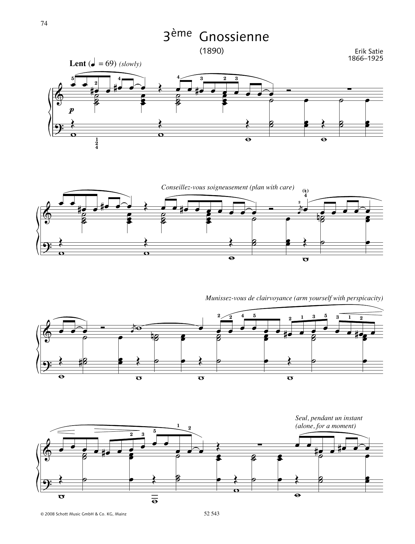 Learn to play Erik Satie 3ème Gnossienne sheet music for Piano Solo in minutes. Price: 6.9900$ Erik Satie 3ème Gnossienne sheet music notes and chords arranged for Piano Solo