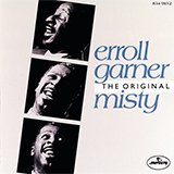 Download or print Erroll Garner Misty Sheet Music Printable PDF 3-page score for Pop / arranged Easy Piano SKU: 27299