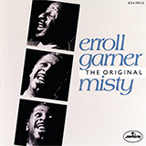 Download or print Erroll Garner Misty Sheet Music Printable PDF 1-page score for Jazz / arranged Real Book – Melody & Chords – Bb Instruments SKU: 61520