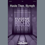 Download or print Eugene Rogers Haste Thee, Nymph Sheet Music Printable PDF 10-page score for Classical / arranged TTBB Choir SKU: 250331