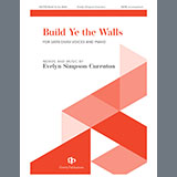 Download or print Evelyn Simpson-Curenton Build Ye The Walls Sheet Music Printable PDF 28-page score for Sacred / arranged Choir SKU: 1544219