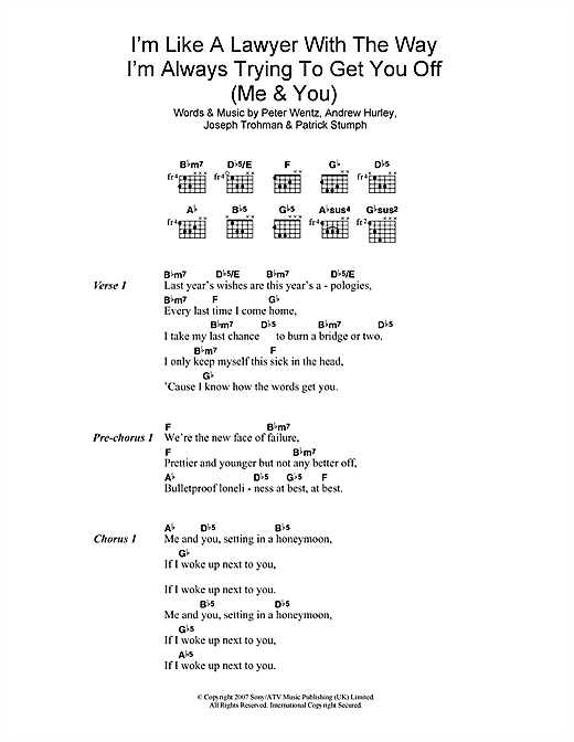 Learn to play Fall Out Boy I'm Like A Lawyer With The Way I'm Always Trying To Get You Off (Me & You) sheet music for Guitar Tab in minutes. Fall Out Boy I'm Like A Lawyer With The Way I'm Always Trying To Get You Off (Me & You) sheet music notes and chords. Download Printable PDF.