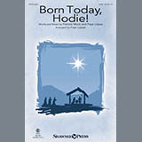 Download or print Patricia Mock Born Today, Hodie! (arr. Faye Lopez) Sheet Music Printable PDF 7-page score for Sacred / arranged SAB Choir SKU: 186008