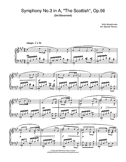 Learn to play Felix Mendelssohn Symphony No.3 in A, 'The Scottish', Op.56 (3rd Movement) sheet music for Piano Solo in minutes. Felix Mendelssohn Symphony No.3 in A, 'The Scottish', Op.56 (3rd Movement) sheet music notes and chords. Download Printable PDF.