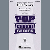 Download or print Five For Fighting 100 Years (arr. Ryan James) Sheet Music Printable PDF 11-page score for Pop / arranged SAB Choir SKU: 436664.