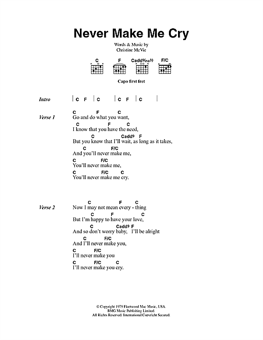 Learn to play Fleetwood Mac Never Make Me Cry sheet music for Guitar Chords/Lyrics in minutes. Fleetwood Mac Never Make Me Cry sheet music notes and chords. Download Printable PDF.